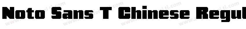 Noto Sans T Chinese Regular字体转换